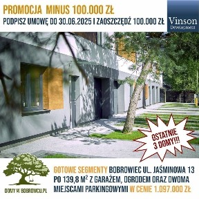 GOTOWE domy Bobrowiec Jaśminowa 13 PROMOCJA 100 tyś- ZOSTAŁY 3 DOMY!