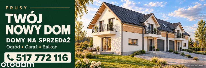 Dom w Prusach | 5 pokoi | Garaż | Ogród | Taras i balkony